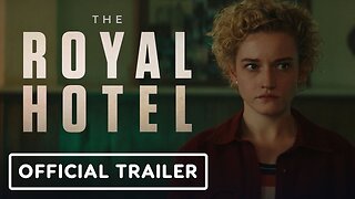 The Royal Hotel - Official Trailer