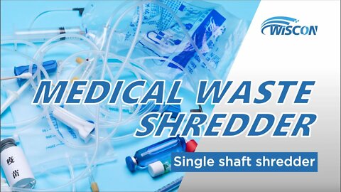 Medical Waste Shredder - Biomedical Waste Disposal - Hospital Waste Shredding