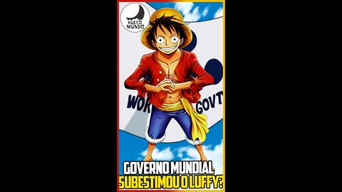 Por que o Governo Mundial não matou o Luffy antes? #Shorts | Hueco Mundo