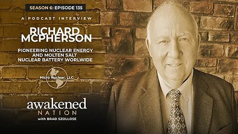 Can we Solve The Green Energy Crisis with Nuclear Power? with Richard McPherson