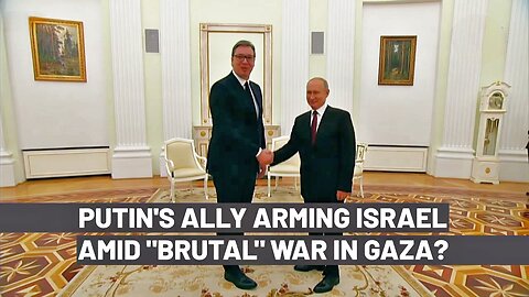 Serbia, Russia's Ally, Secretly Supplying Israel with Weapons