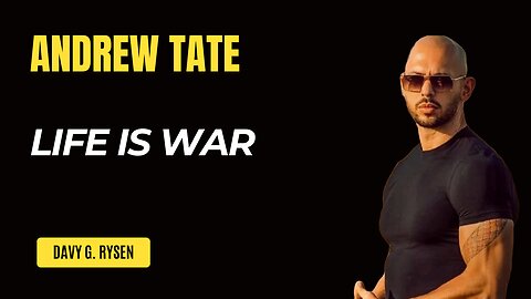 LIFE IS WAR - Andrew Tate