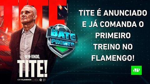 ELE CHEGOU! Tite começa a trabalhar HOJE no Flamengo! O QUE ESPERAR do NOVO TÉCNICO? | BATE PRONTO