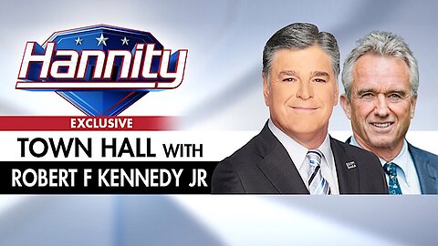 FULL: Illuminati Hack, and Ukrainian Government-Supporting Sean Hannity’s Town Hall with RFK Jr. (7/25/23)