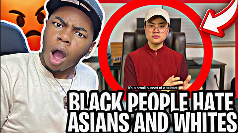 WHY DO BLACK PEOPLE HATE WHITES AND ASIANS? 😱