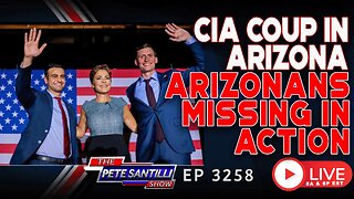FULL BLOWN CIA COUP IN ARIZONA - ARIZONANS ARE MISSING IN ACTION | EP 3258 - 8AM