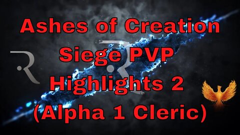 Ashes of Creation PVP Gameplay Siege Highlights 2 (Alpha 1 Cleric)