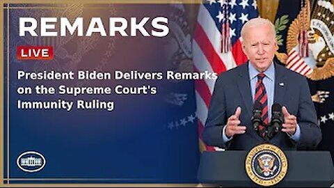 LIVE President Biden Delivers Remarks on the Supreme Court's Immunity Ruling