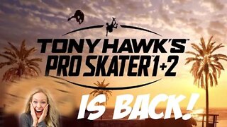 Tony Hawk Pro Skater 1 And 2 Remake! Nostalgia Time!