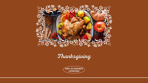 Thanksgiving – and economic lessons