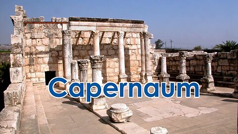 Capernaum: Jesus's Galilean HQ