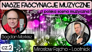 Polska scena muzyczna - Mirosław Fejcho