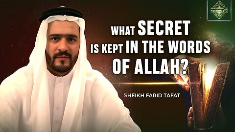 Secret in the words of Allah. Sheikh Farid Tafat