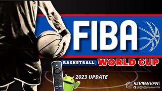 Best Apps to Watch FIBA Basketball World Cup 2023! (Install on Firestick) - 2023 Update
