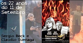 Queimem Os Livros!! Fahrenheit 451 E Os 22 Anos do 911 || Live Com Sergio Beck E Claudio Suenaga