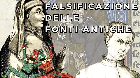 Problemi nelle datazioni delle fonti "antiche" e falsificazione umanista