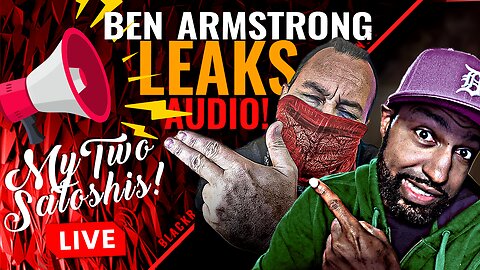 🔊 Ben Armstrong Leaks Damning Evidence Against TJ, Our Reaction: Crypto Blood & RiceTVx