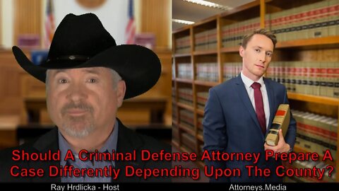 Alameda County-Should A Criminal Defense Attorney Prepare A Case Differently Depending Upon County?