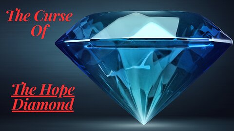 The Curse Of The Hope Diamond