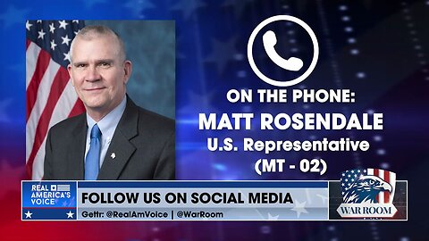 “We’re Got To Stop Helping The Chinese Devalue Our Monetary System”: Rep. Rosendale On Gov. Spending