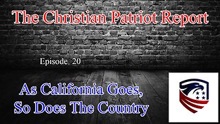 The Christian Patriot Report: As California Goes, So Does The Country