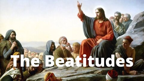 The Beatitudes: Explained | Ewaenruwa Nomaren