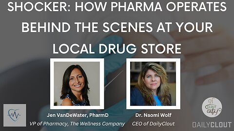 Shocker: How Pharma Operates Behind the Scenes At Your Local Drug Store