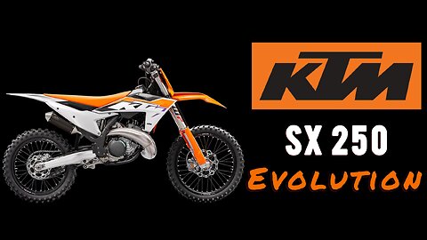History of the KTM SX 250