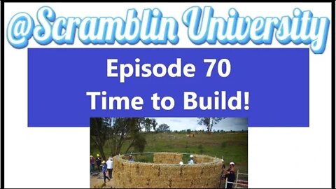 @Scramblin University - Episode 70 - Time to Build