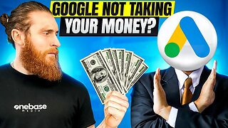 Google Ads Not Taking Your Money - Heres Why