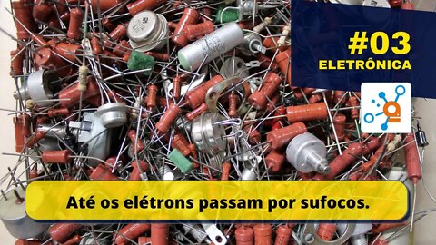 ET03: O que é a Resistência Elétrica?