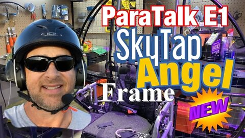 ParaTalk Podcast E1 - SkyTap Angel Paramotor frame swap out from a flat top frame