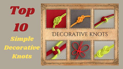 Top 10 simple decorative knot / How to tie a decorative knot / como hacer un nudo decorativo