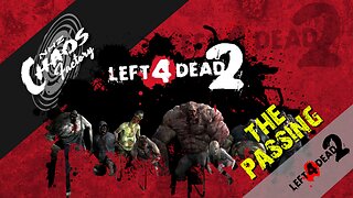 Left 4 Dead 2 - The Passing