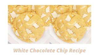 Food Hacks: White Chocolate Chip Cookie Recipe