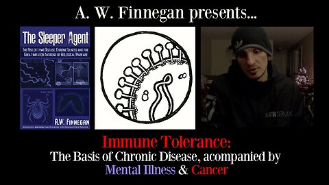 Immune Tolerance: The Basis of Chronic Disease, Accompanied by Mental Illness & Cancer