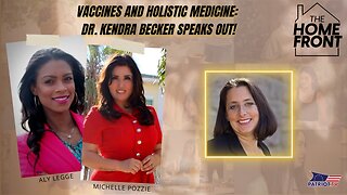 Vaccines and Holistic Medicine: Dr. Kendra Becker Speaks Out!