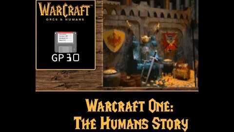 Chronicles of the War in Azeroth: The Human Prologue story (Warcraft 1)
