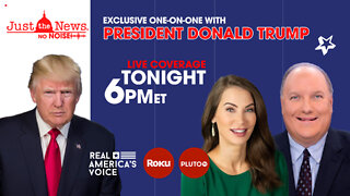 EXCLUSIVE INTERVIEW WITH PRESIDENT TRUMP TONIGHT 6PM EST