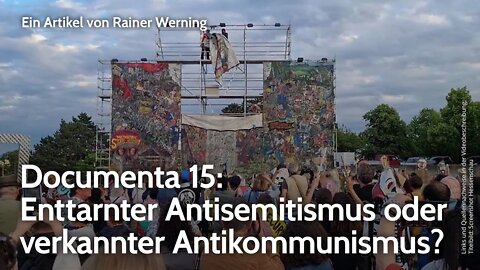 Documenta 15: Enttarnter Antisemitismus oder verkannter Antikommunismus? | Rainer Werning | NDS