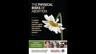 Video #5 The Hidden Physical Health Risks of Abortion and Informed Consent