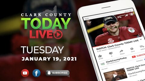 WATCH: Clark County TODAY LIVE • Tuesday, January 19, 2021