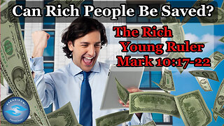 Can Rich People Be Saved?