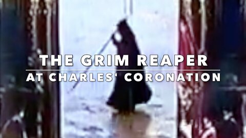 The Grim Reaper At Charles' Coronation