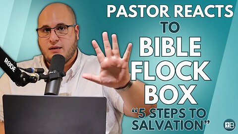 Pastor Reacts to Bible Flock Box | "5 Steps to Salvation"