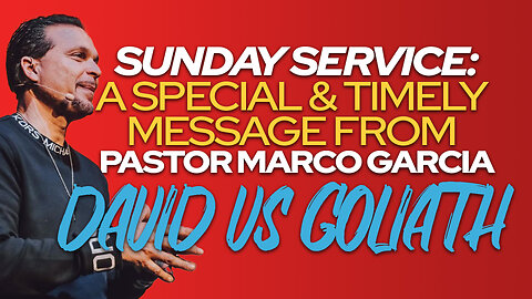 🙏 Sunday Service • "David vs Goliath" featuring Pastor Marco Garcia! 🙏