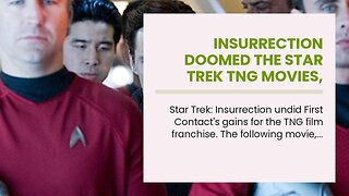 Insurrection Doomed The Star Trek TNG Movies, Not Nemesis