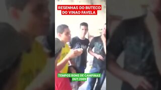 RESENHAS DO BUTECO DO VINÃO-TEMPOS BONS DE CAMPINAS OUTUBRO 2009 (PARTE #01)