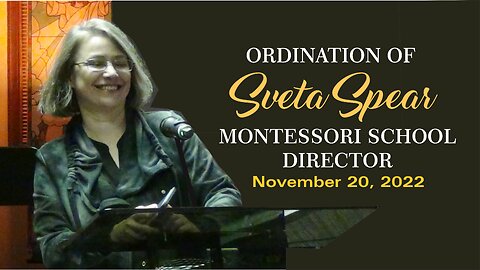 Ordination of Minister Sveta Spear as Director of the River Room Montessori School