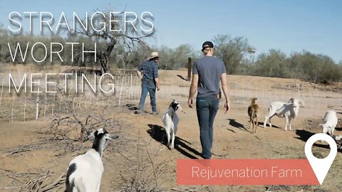 SWM at Rejuvenation Farm | Strangers Worth Meeting | Red Rock, AZ